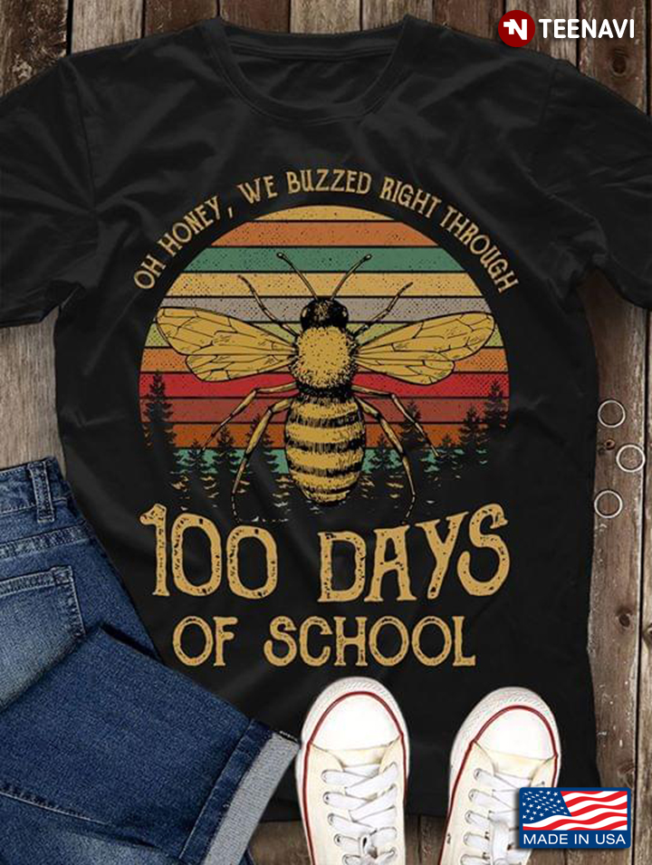 Bee Oh Honey We Buzzed Right Through 100 Days Of School