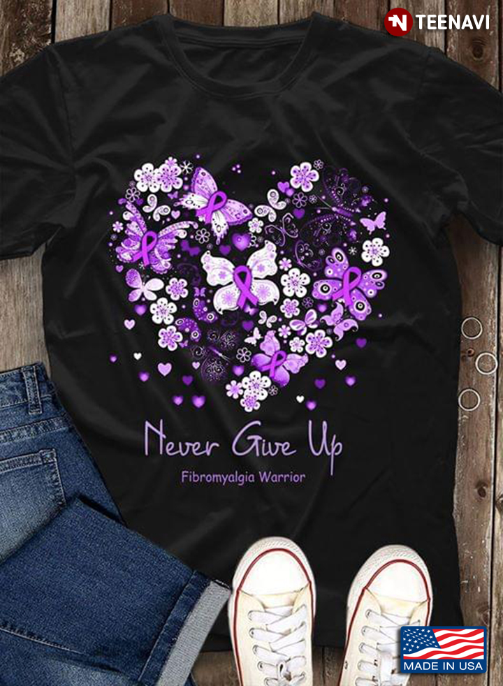 Heart Butterfly Never Give Up Fibromyalgia Warrior