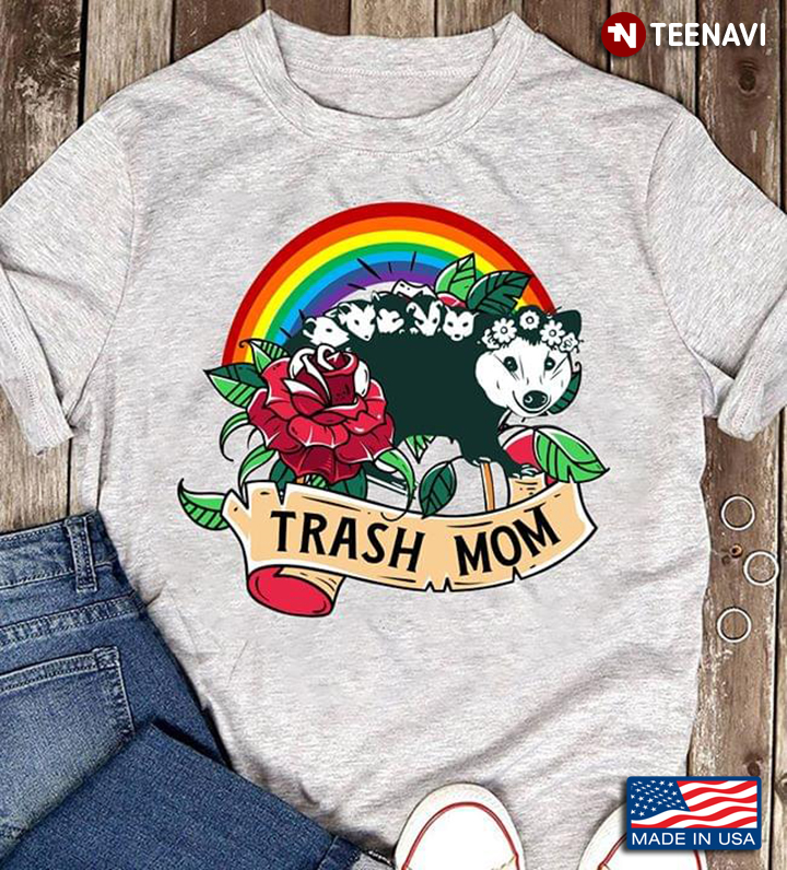 Rose Rainbow Opossum Trash Mom