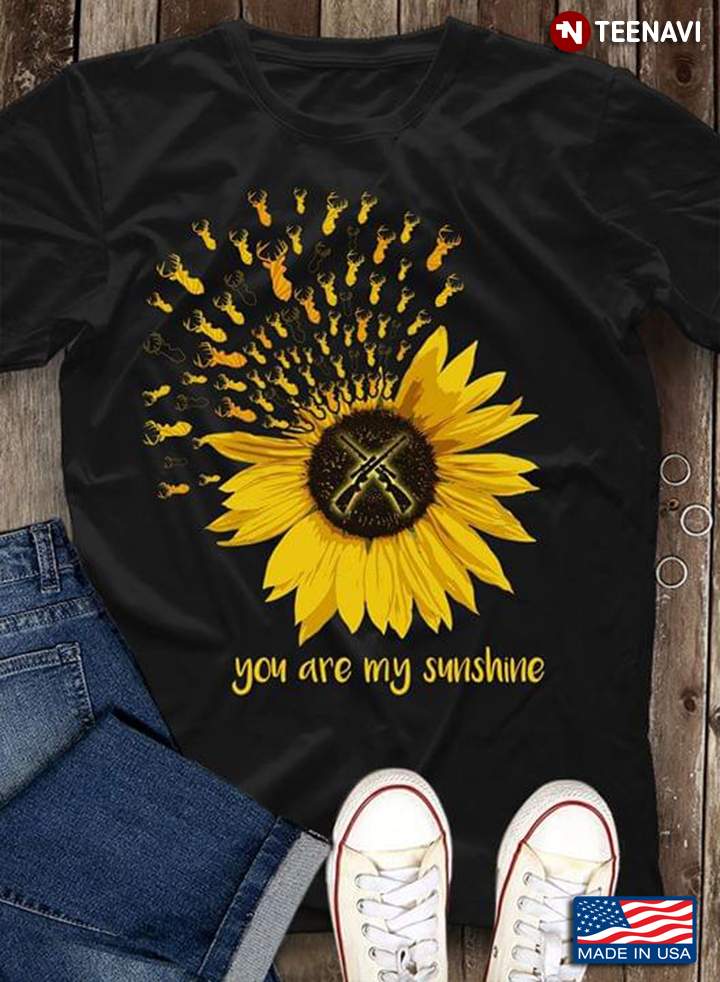 Hunting Sunflower You Are My Sunshine