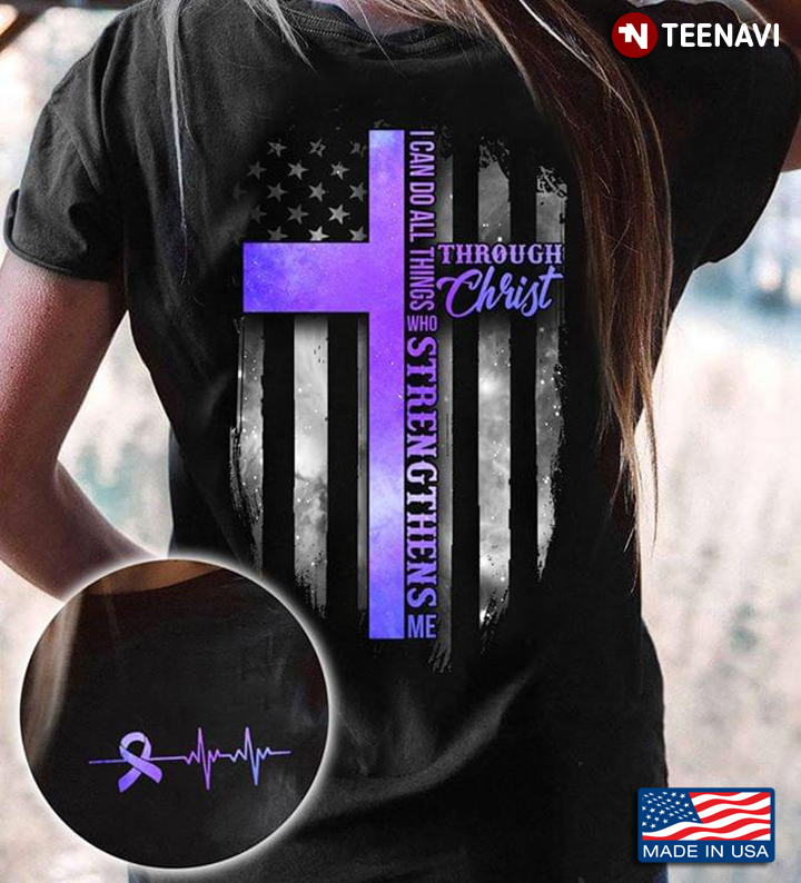 I Can Do All Things Through Christ Who Strengthens Me American Flag The Cross