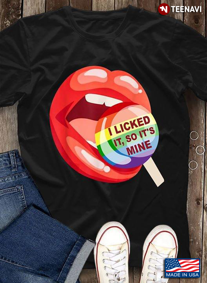 I Licked It So It's Mine Lollipop LGBT