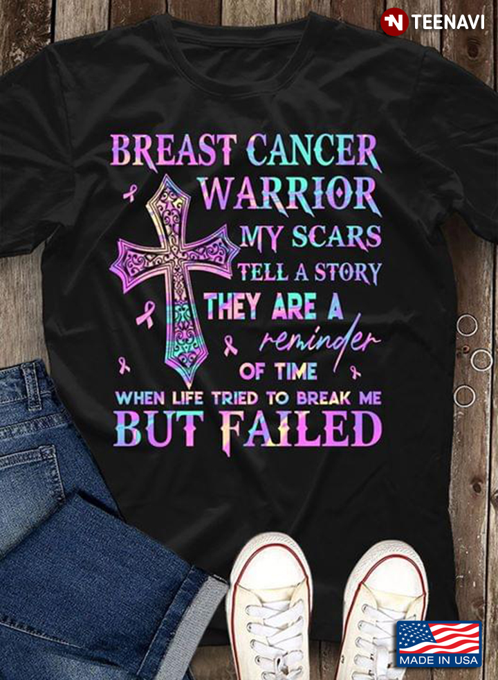 Breast Cancer Warrior My Scars Tell A Story They Are Reminder Of Time When Life Tried To Break Me