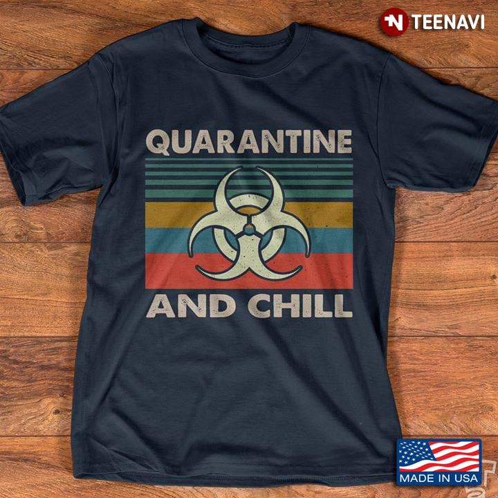 Biohazard Quarantine And Chill Vintage