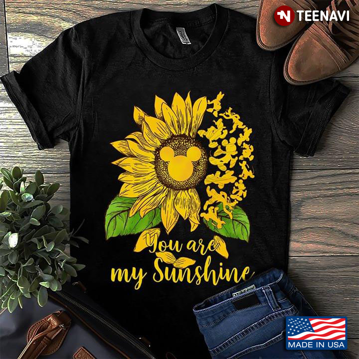 Sunflowers Disney Animals You Are My Sunshine