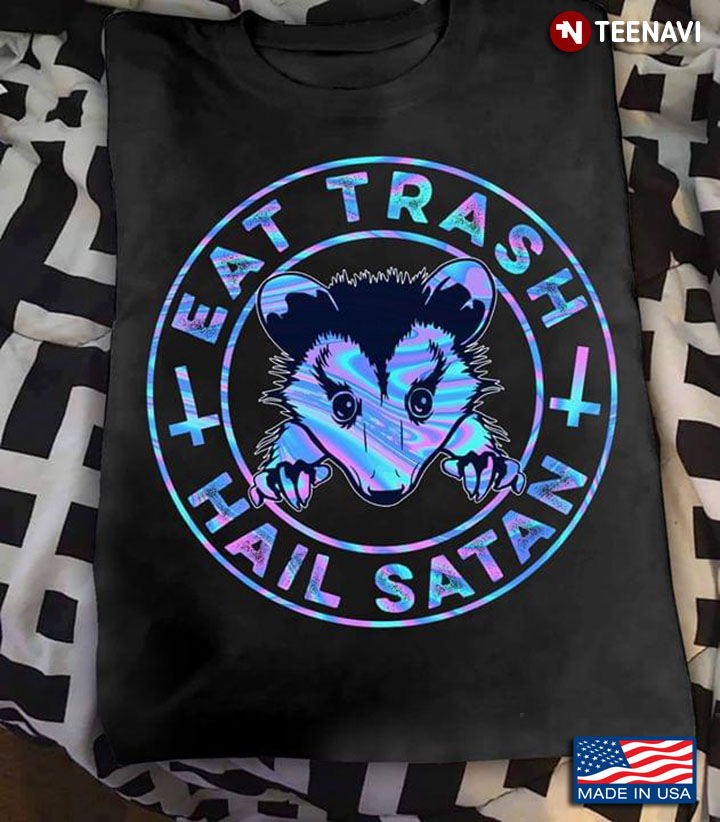 Opossum Eat Trash Hail Satan New Design