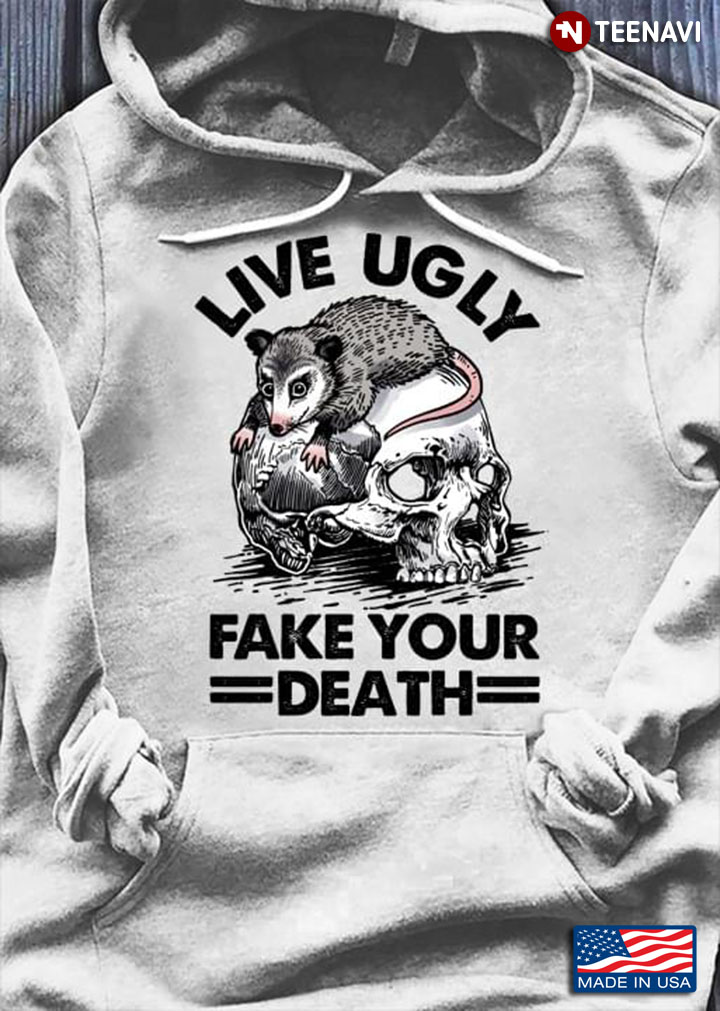 Opossum With Skull Live Ugly Fake Your Death