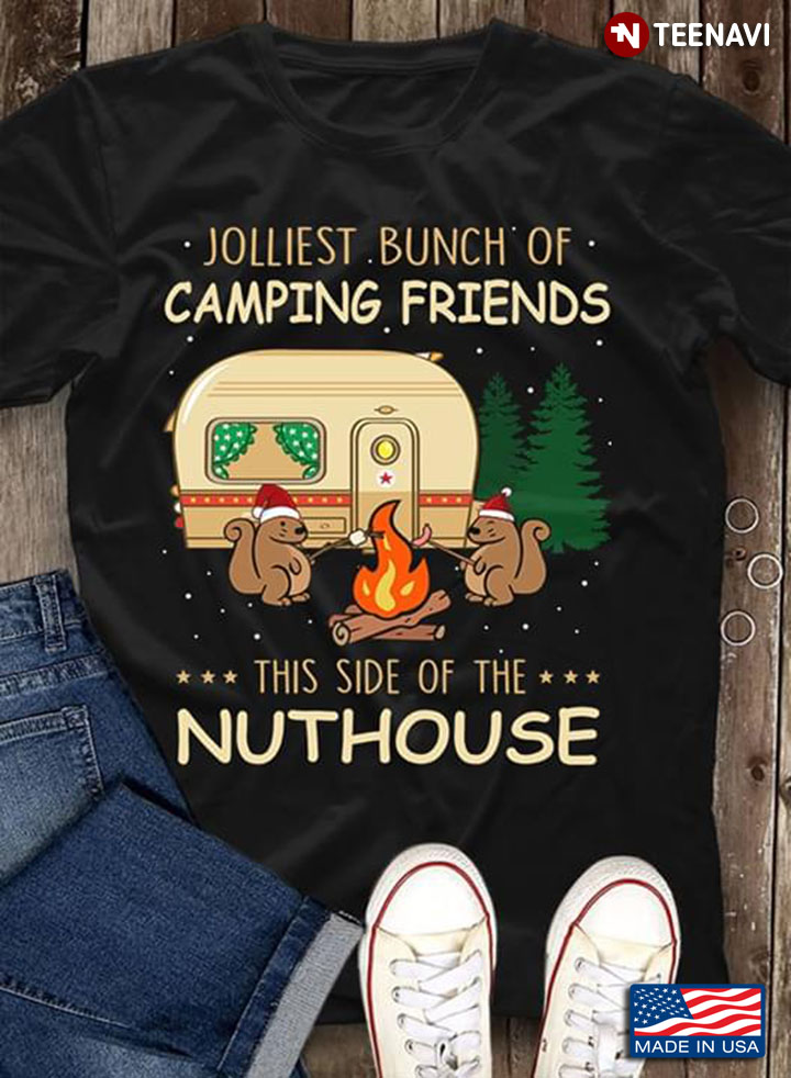 Squirrels Jolliest Bunch Of Camping Friends This Side Of The Nuthouse