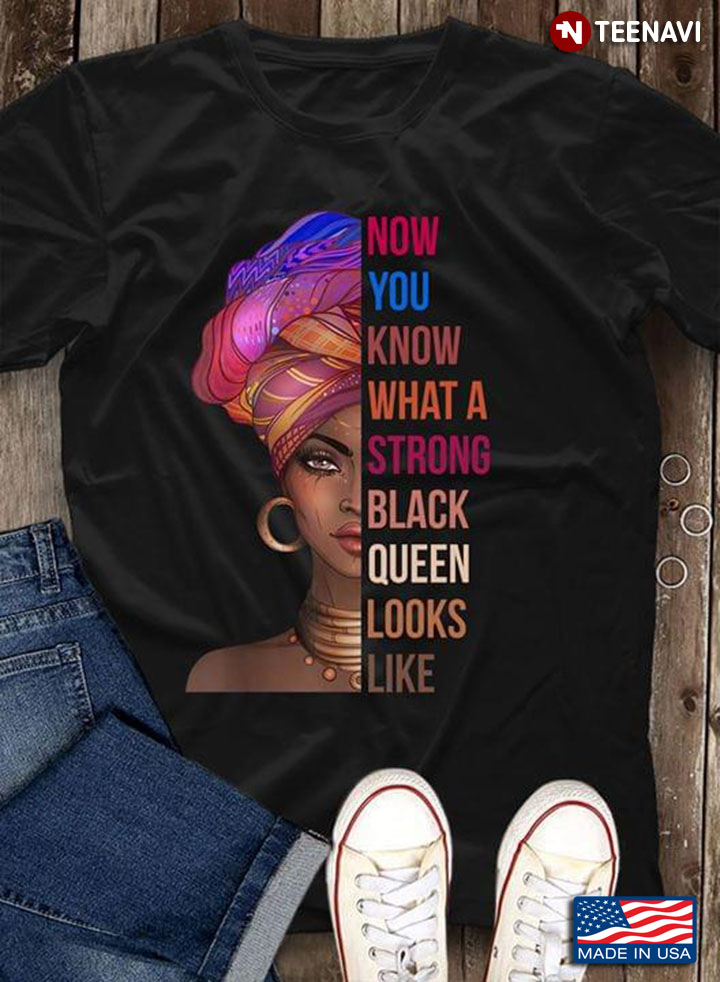 Black Woman Now You Know What A Strong Black Queen Looks Like