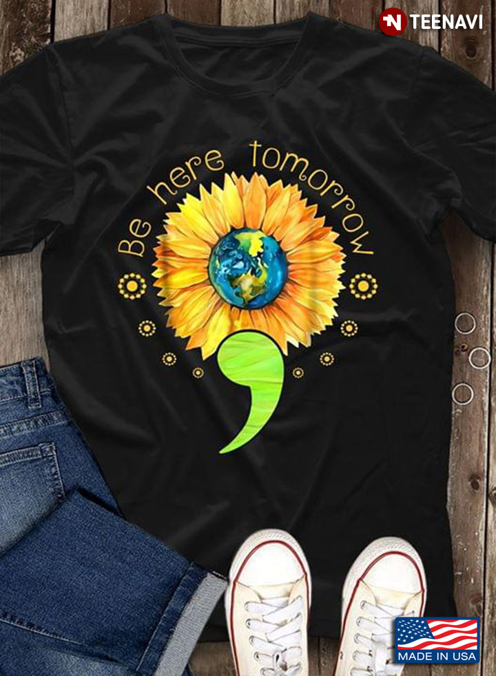 Sunflower And Earth Be Here Tomorrow