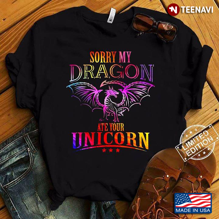 Sorry My Dragon Ate Your Unicorn New Style