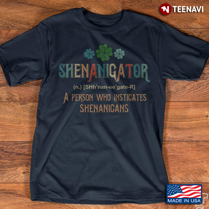 Shenanigator A Person Who Instigates Shenanigans