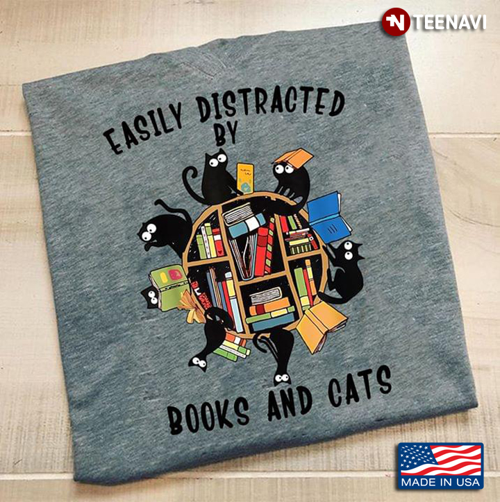 Easily Distracted By Books And Cats