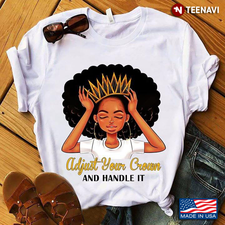 Black Woman Adjust Your Crown And Handle It