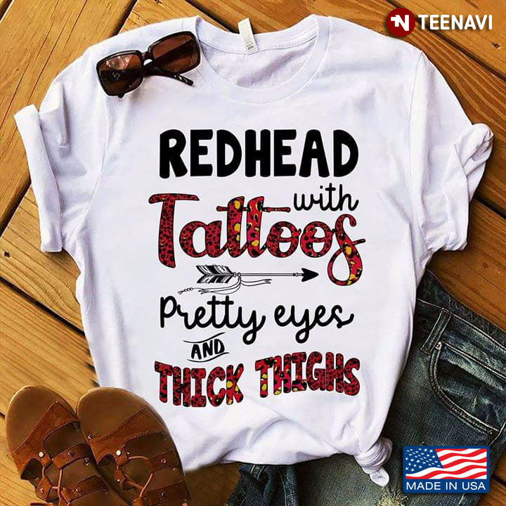 Redhead With Tattoos Pretty Eyes And Thick Thighs