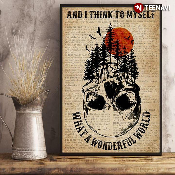Vintage Dictionary Theme Skull & Forest And I Think To Myself What A Wonderful World