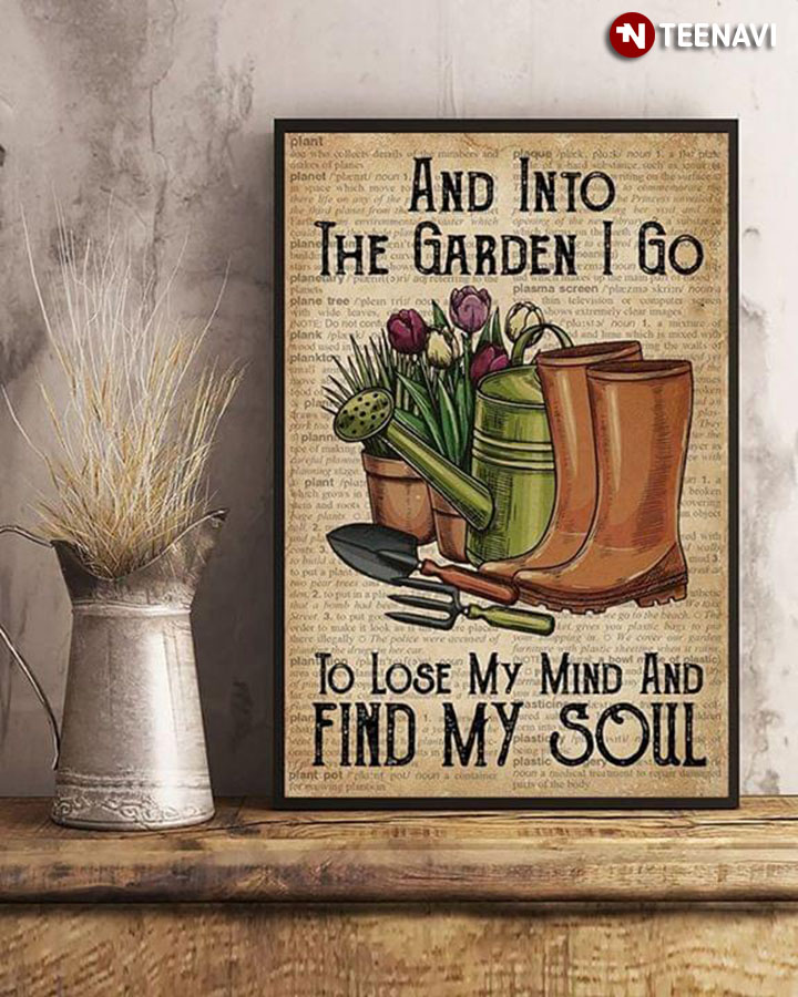 Dictionary Theme Boots & Gardening Tools And Into The Garden I Go To Lose My Mind And Find My Soul