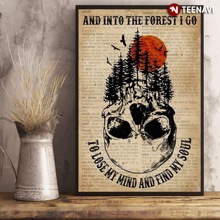 Dictionary Theme Skull & Forest And Into The Forest I Go To Lose My Mind And Find My Soul