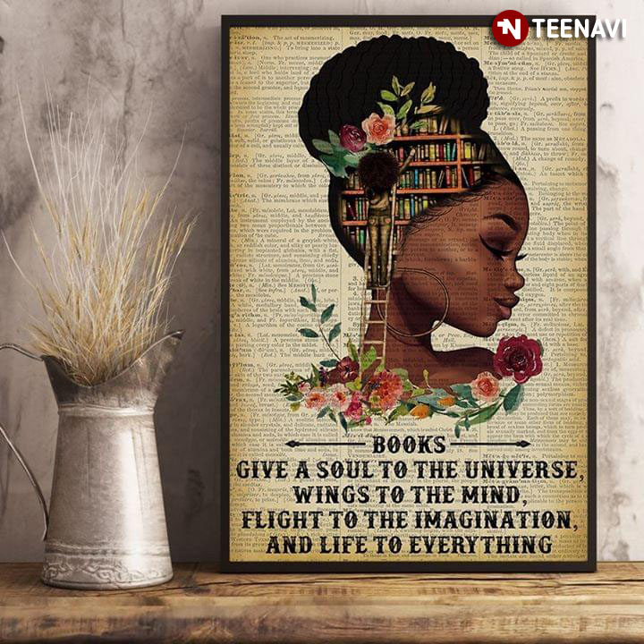 Dictionary Theme Floral Black Girl Books Give A Soul To The Universe, Wings To The Mind
