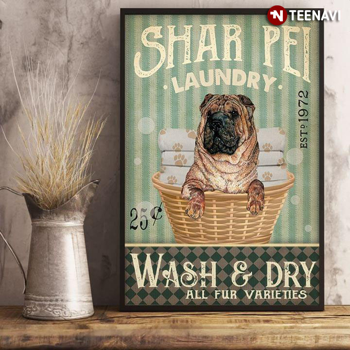 Vintage Shar Pei Laundry Est. 1972 Wash & Dry All Fur Varieties
