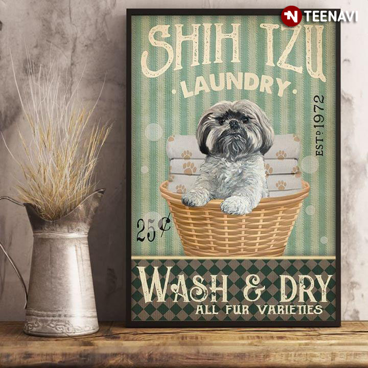 Vintage Shih Tzu Laundry Est. 1972 Wash & Dry All Fur Varieties