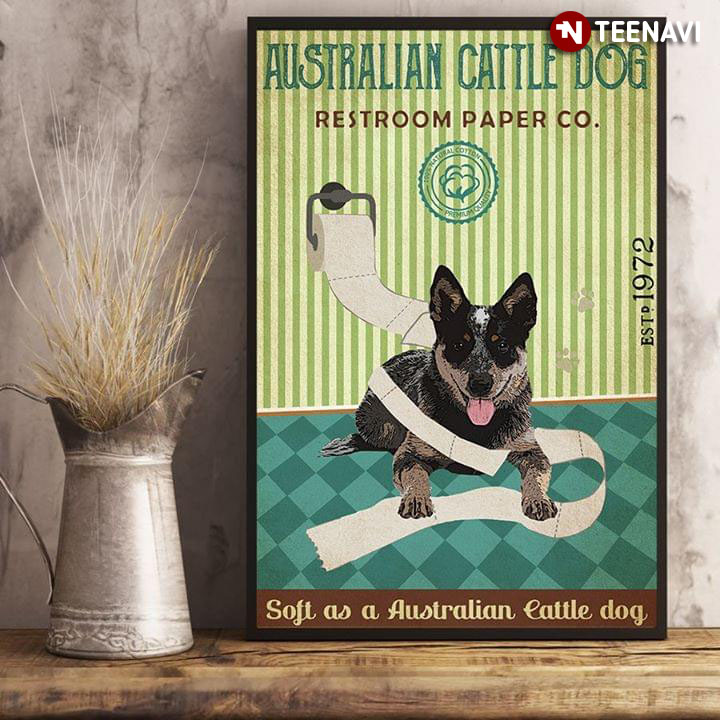 Vintage Australian Cattle Dog Restroom Paper Co. Est.1972 Soft As An Australian Cattle Dog