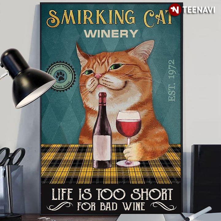 Vintage Smirking Cat Winery Life Is Too Short For Bad Wine