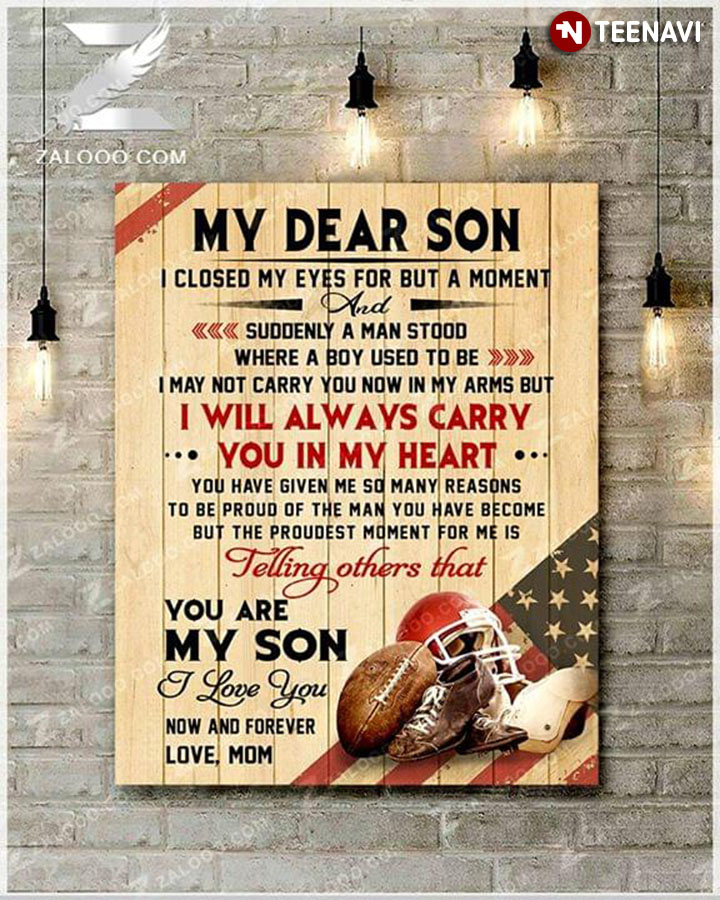 American Football Mom & Son My Dear Son I Closed My Eyes For But A Moment