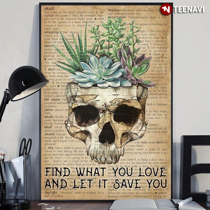 Dictionary Theme Skull With Succulents Find What You Love And Let It Save You