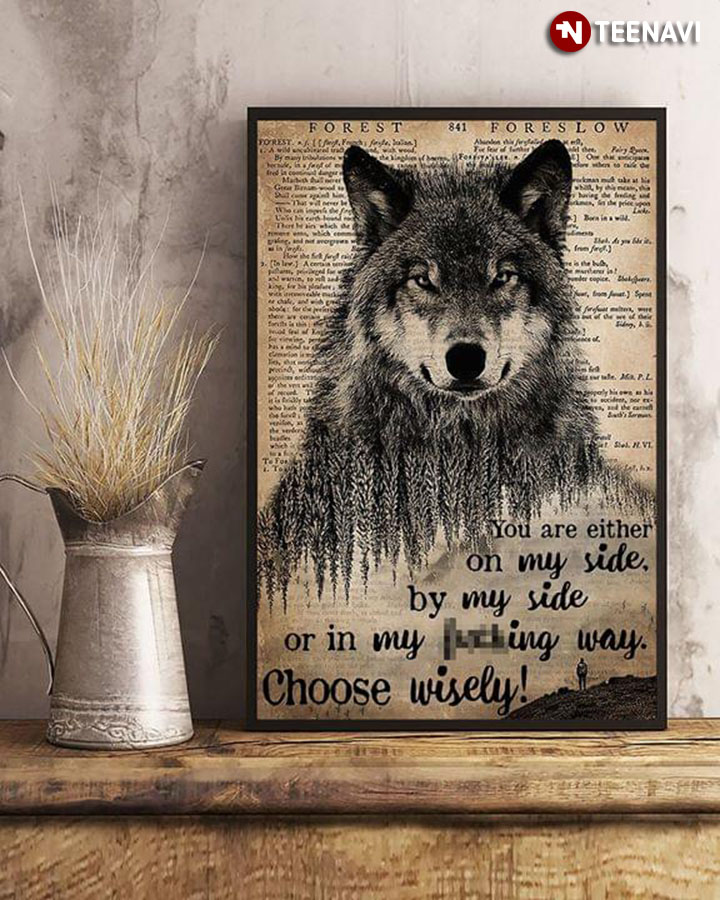 Vintage Dictionary Theme Forest Foreslow Wolf You Are Either On My Side, By My Side