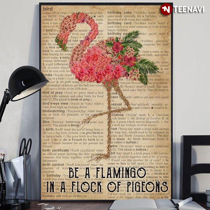 Dictionary Theme Floral Flamingo Be A Flamingo In A Flock Of Pigeons