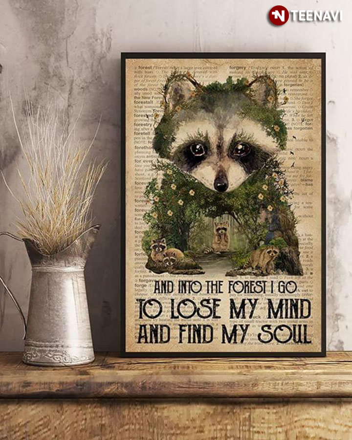 Dictionary Theme Raccoons In The Nature And Into The Forest I Go To Lose My Mind And Find My Soul