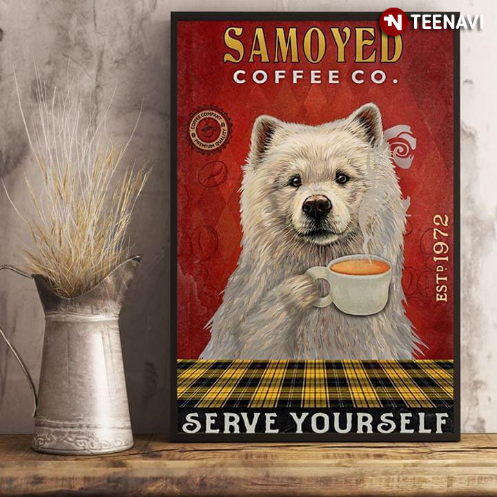 Funny Samoyed Coffee Co. Est.1972 Serve Yourself