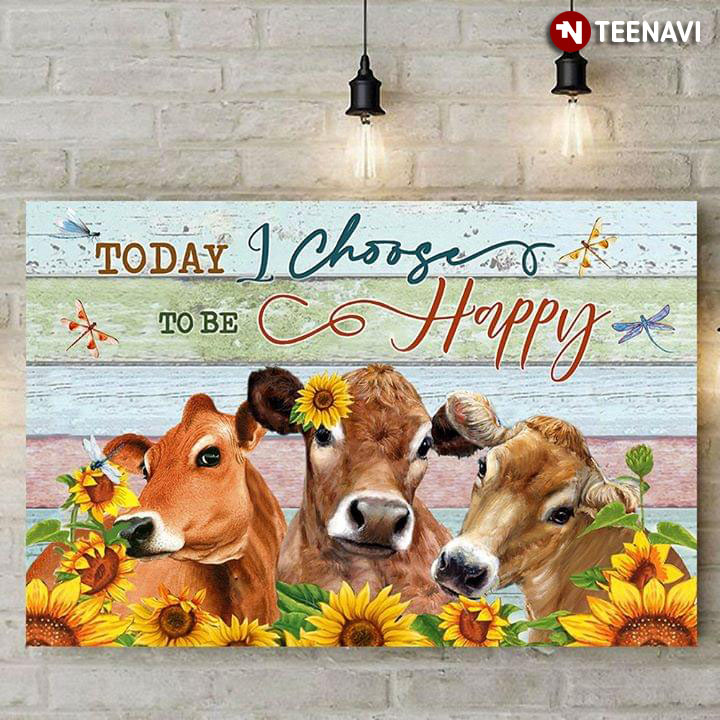 Cute Brown Cows With Sunflowers And Dragonflies Today I Choose To Be Happy