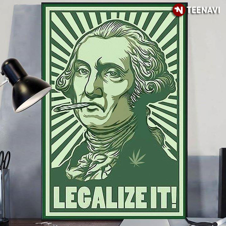 Vintage Legalized Marijuana George Washington Legalize It!