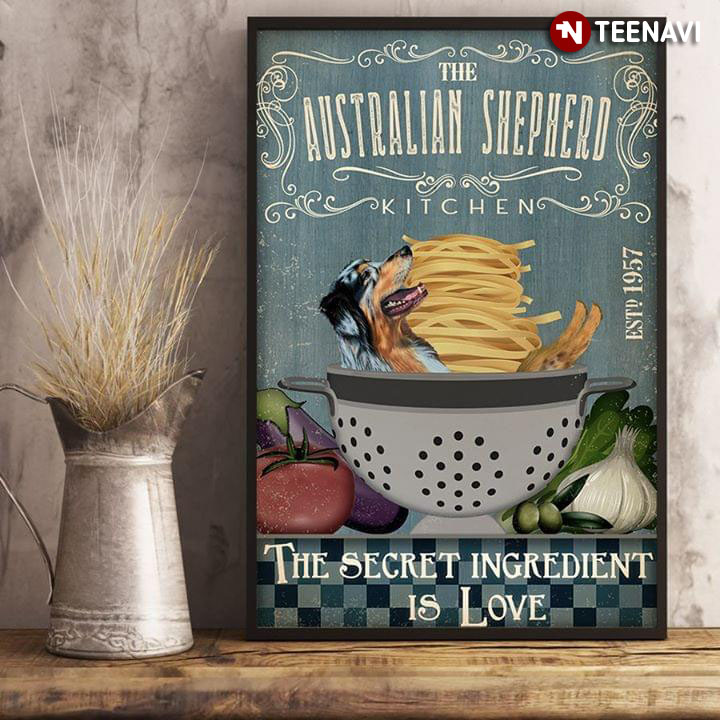 Vintage The Australian Shepherd Kitchen Est.1957 The Secret Ingredient Is Love