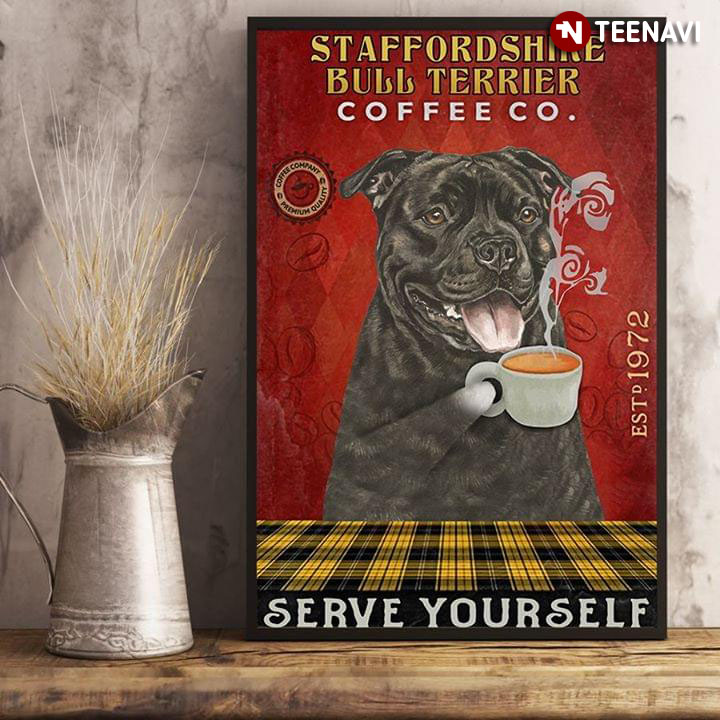 Funny Staffordshire Bull Terrier Coffee Co. Est.1972 Serve Yourself