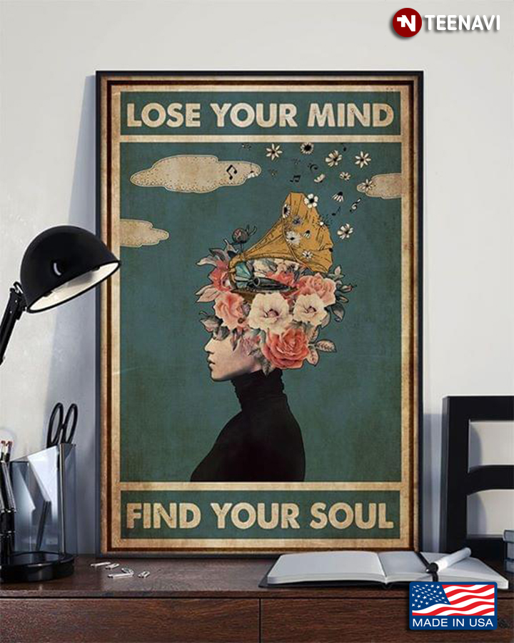 Vintage Gramophone Floral Girl Lose Your Mind Find Your Soul
