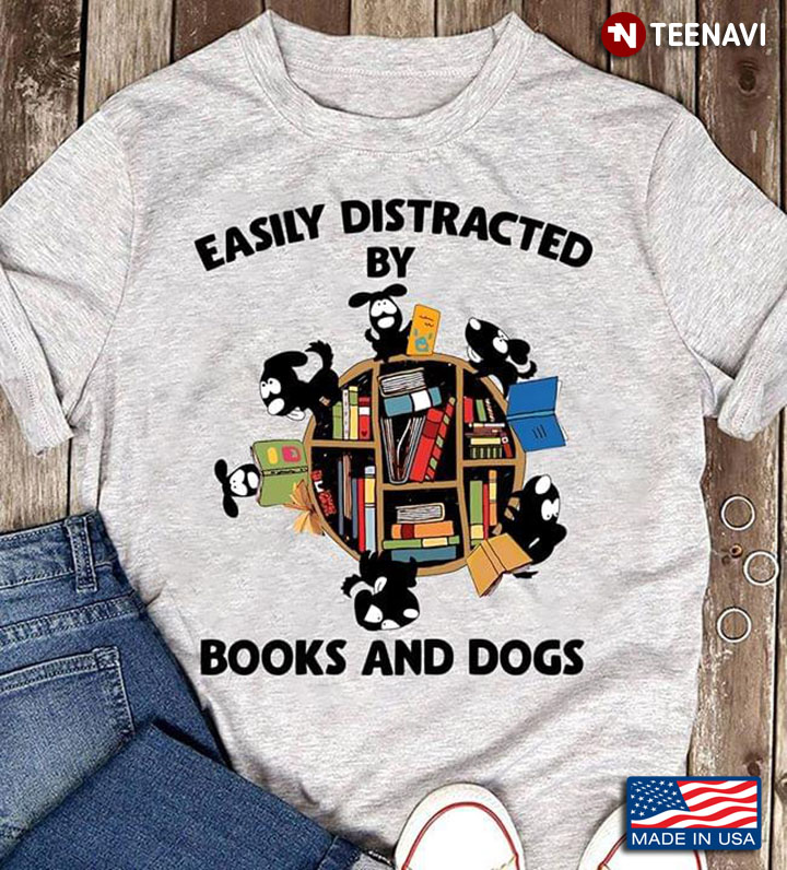 Easily Distracted By Books And Dogs