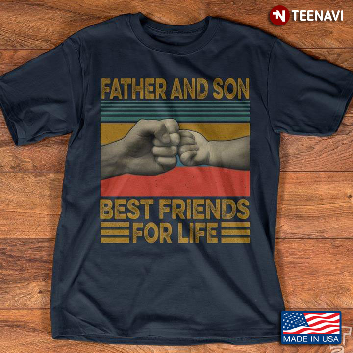 Father And Son Best Friends For Life Vintage