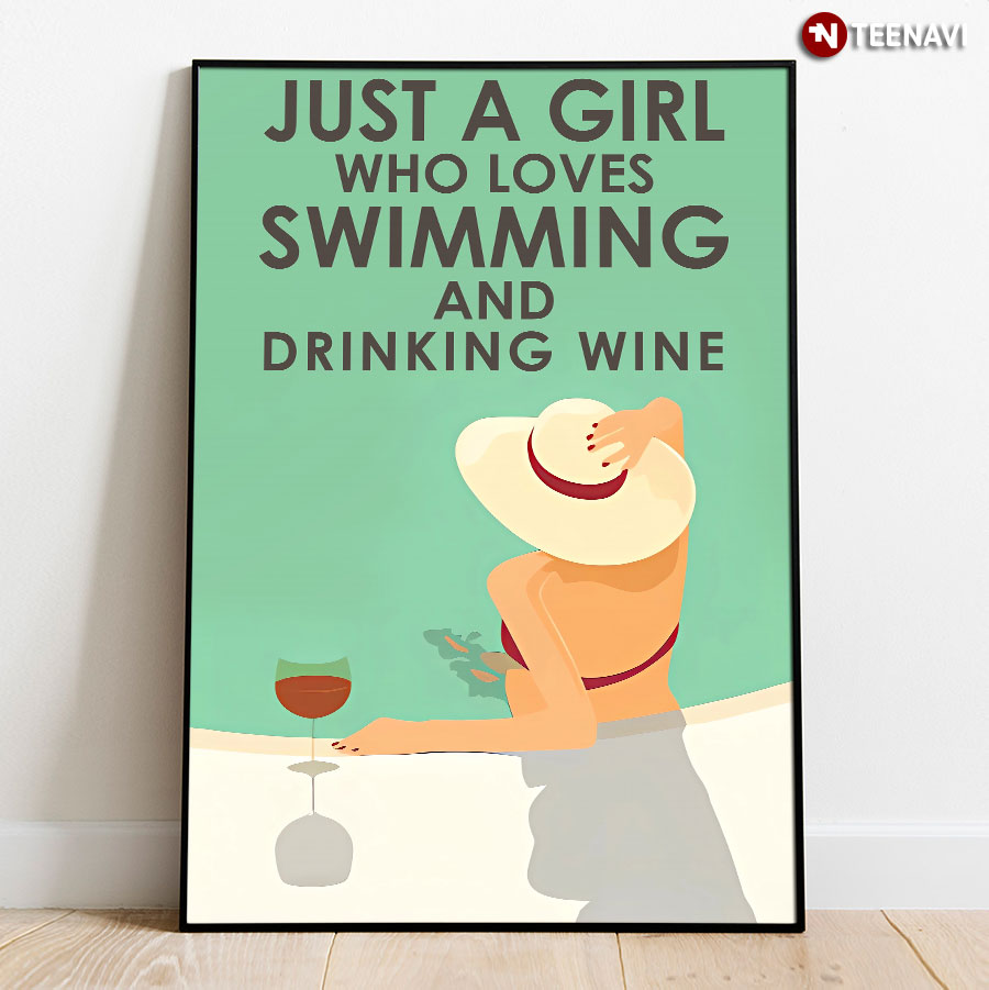 Vintage Girl Sitting By Pool Just A Girl Who Loves Swimming And Drinking Wine Poster