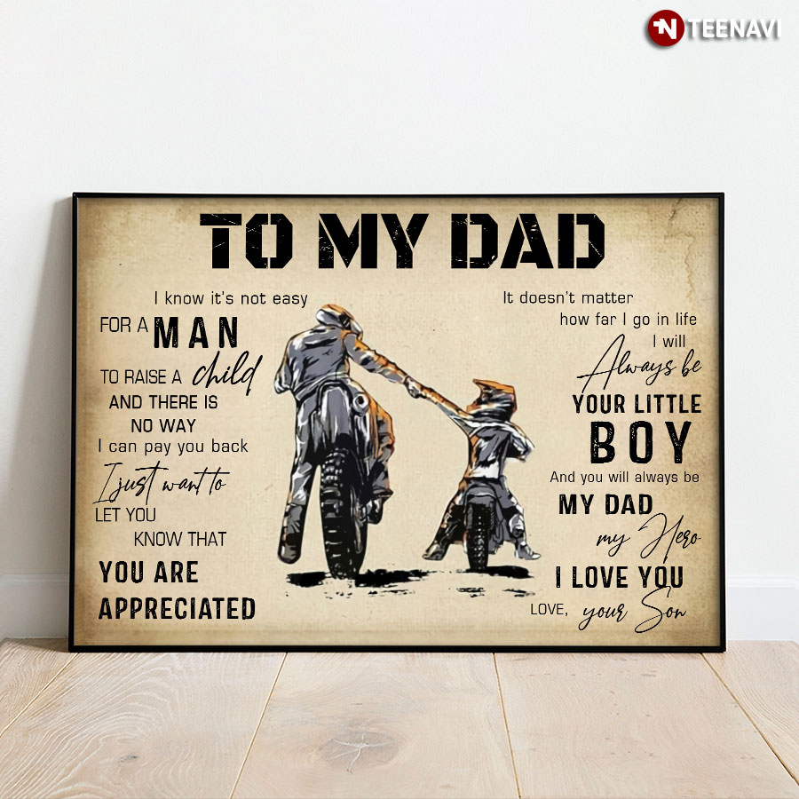 Vintage Bikers Dad & Son To My Dad I Know It’s Not Easy For A Man To Raise A Child