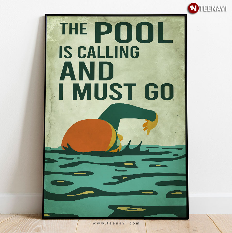 Vintage Swimmer The Pool Is Calling And I Must Go Poster