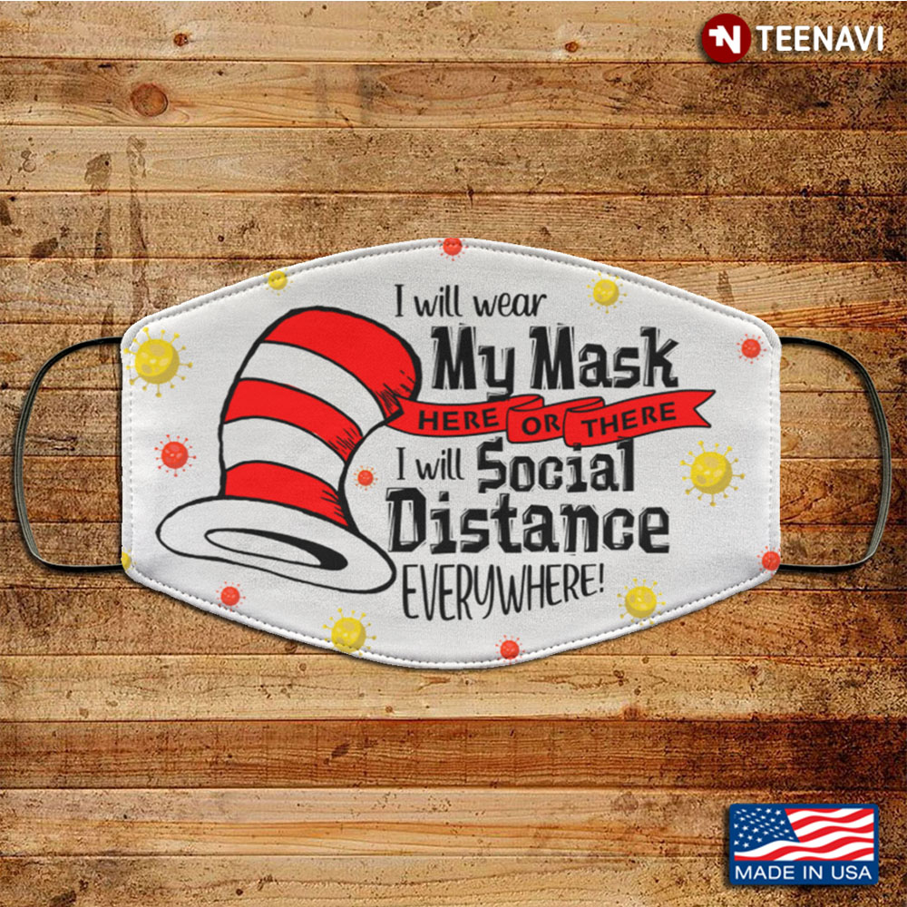 I Will Wear My Mask I Will Social Distance Everywhere Washable Reusable
