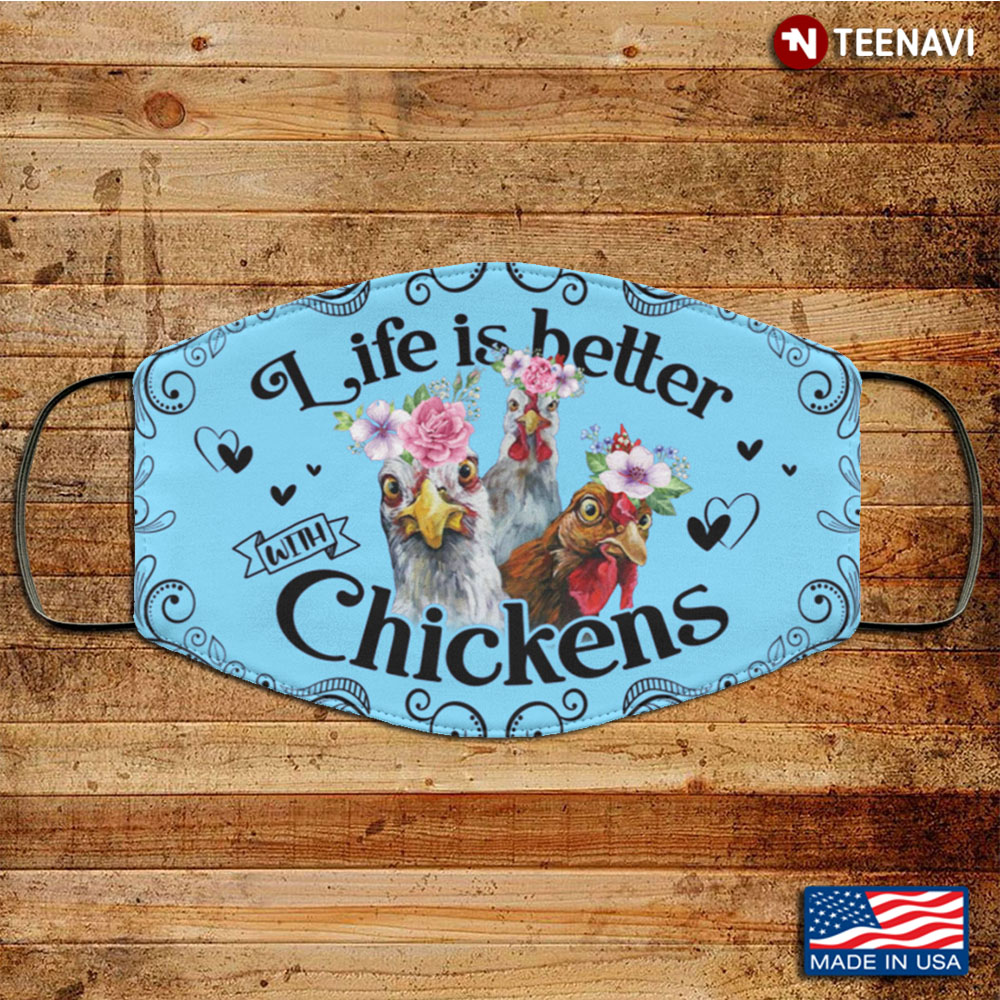 Life Is Better With Chickens Floral Washable Reusable Custom Chickens Lover