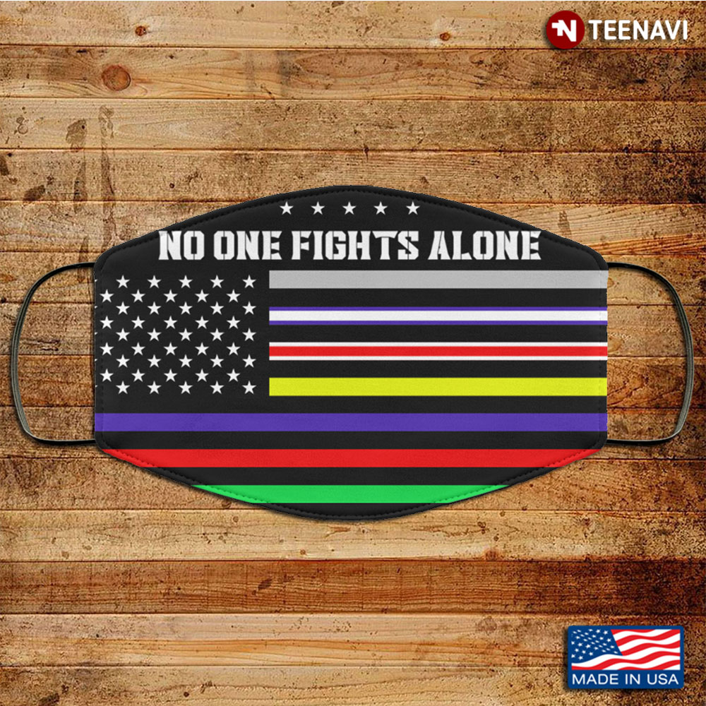 No One Fights Alone Frontline Warrior Washable Reusable Custom