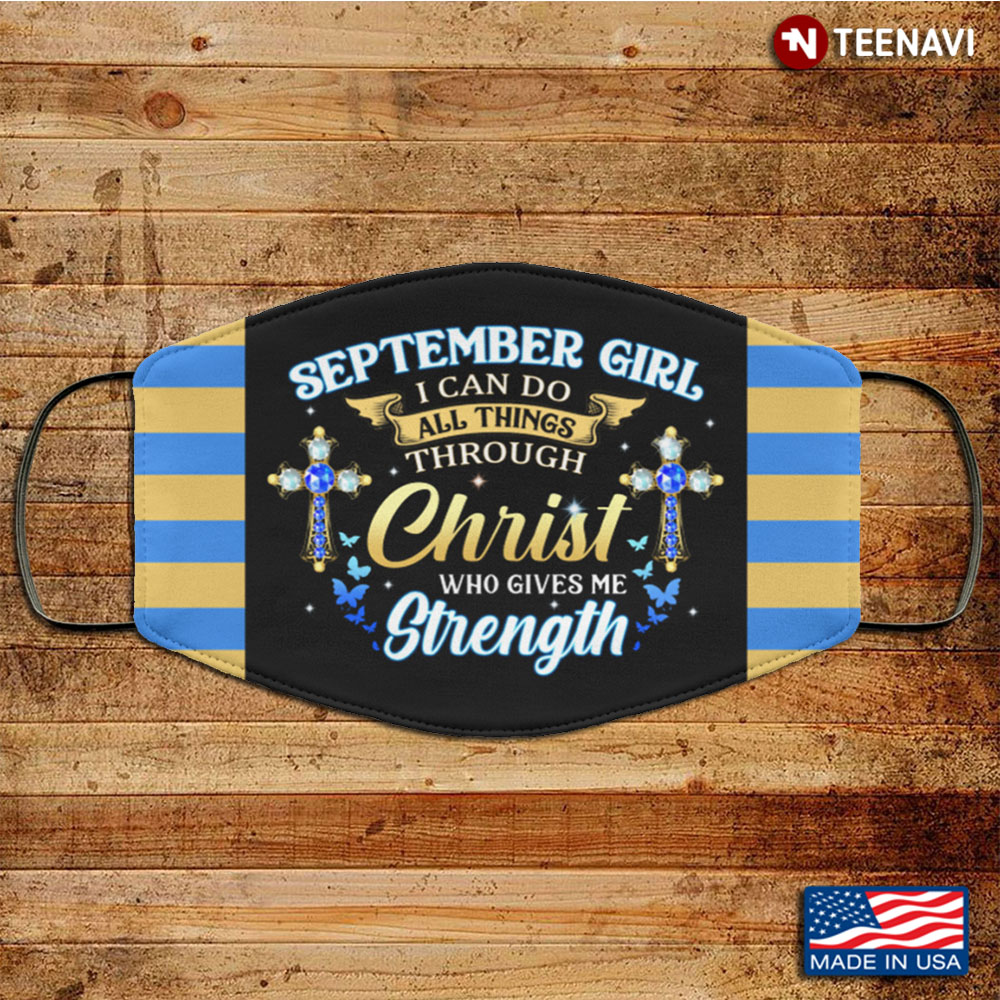 September Girl I Can Do All Things Through Christ Who Gives Me Strength Reusable Custom