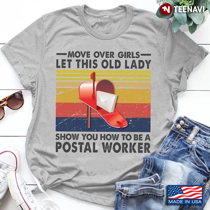Move Over Girls Let This Old Lady Show You How To Be A Postal Worker Vintage