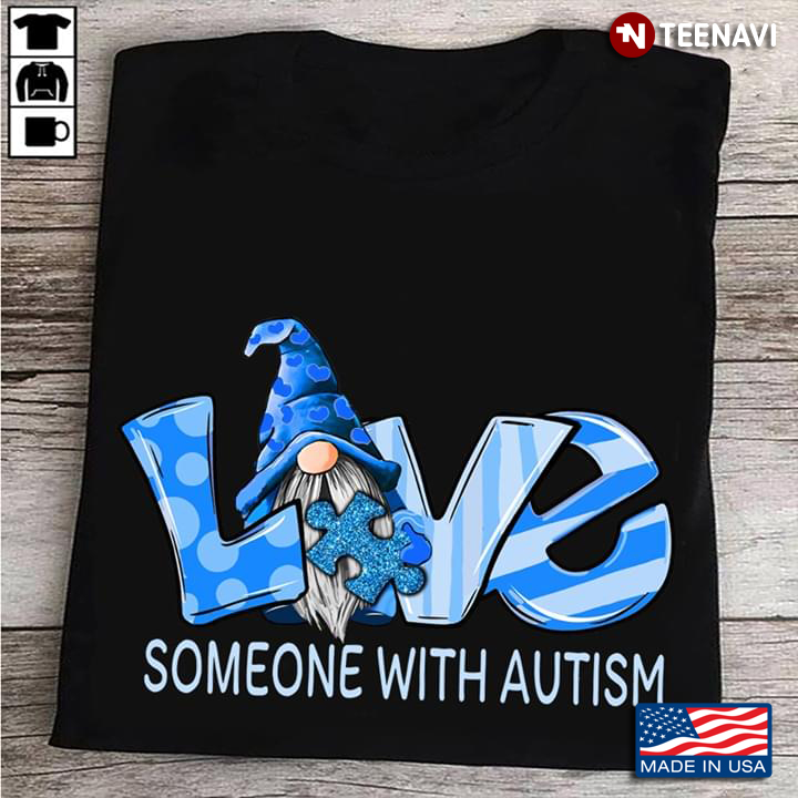 Gnome Love Someone With Autism