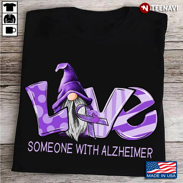 Gnome Love Someone With Alzheimer